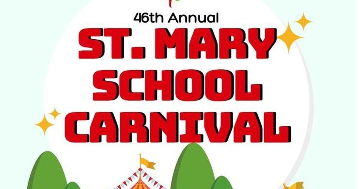 45th Annual St. Mary School Carnival at Bethel Municipal Center May 15-17