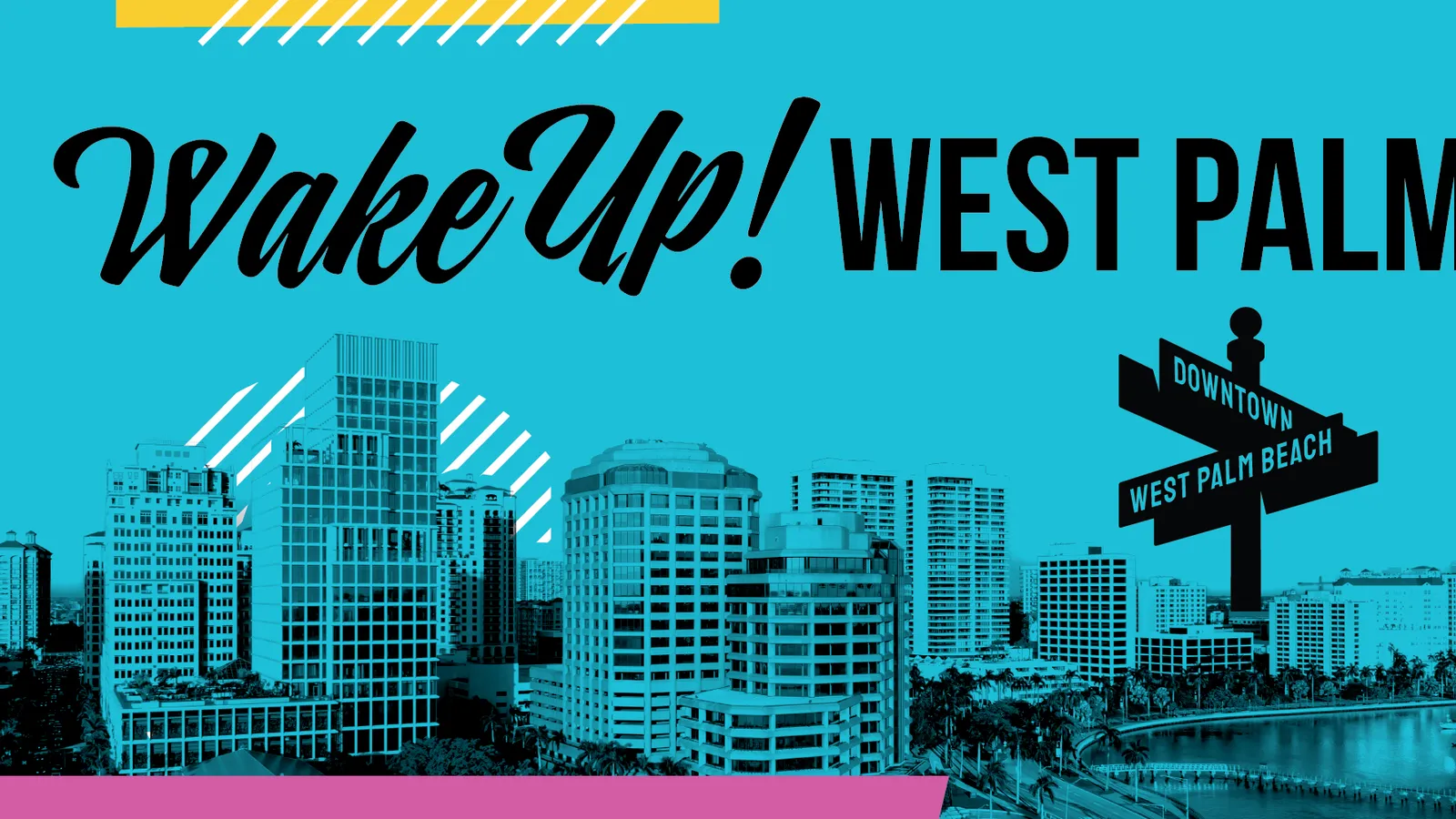 Wake Up West Palm
