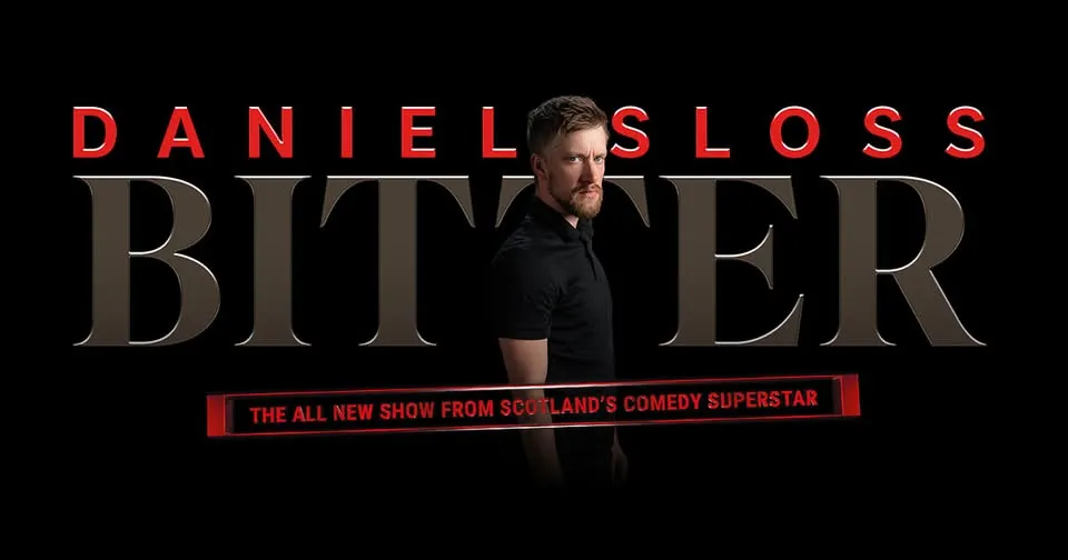 Daniel Sloss: BITTER (Brand New Tour!)