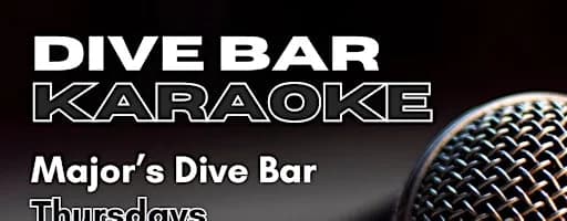Dive Bar Karaoke Thursdays - Major's