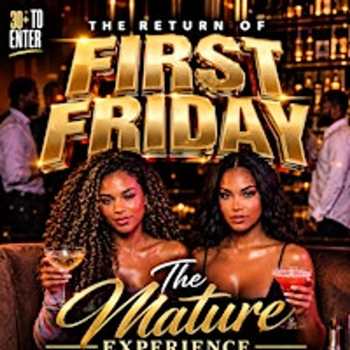 FIRST FRIDAY 30 AND UP