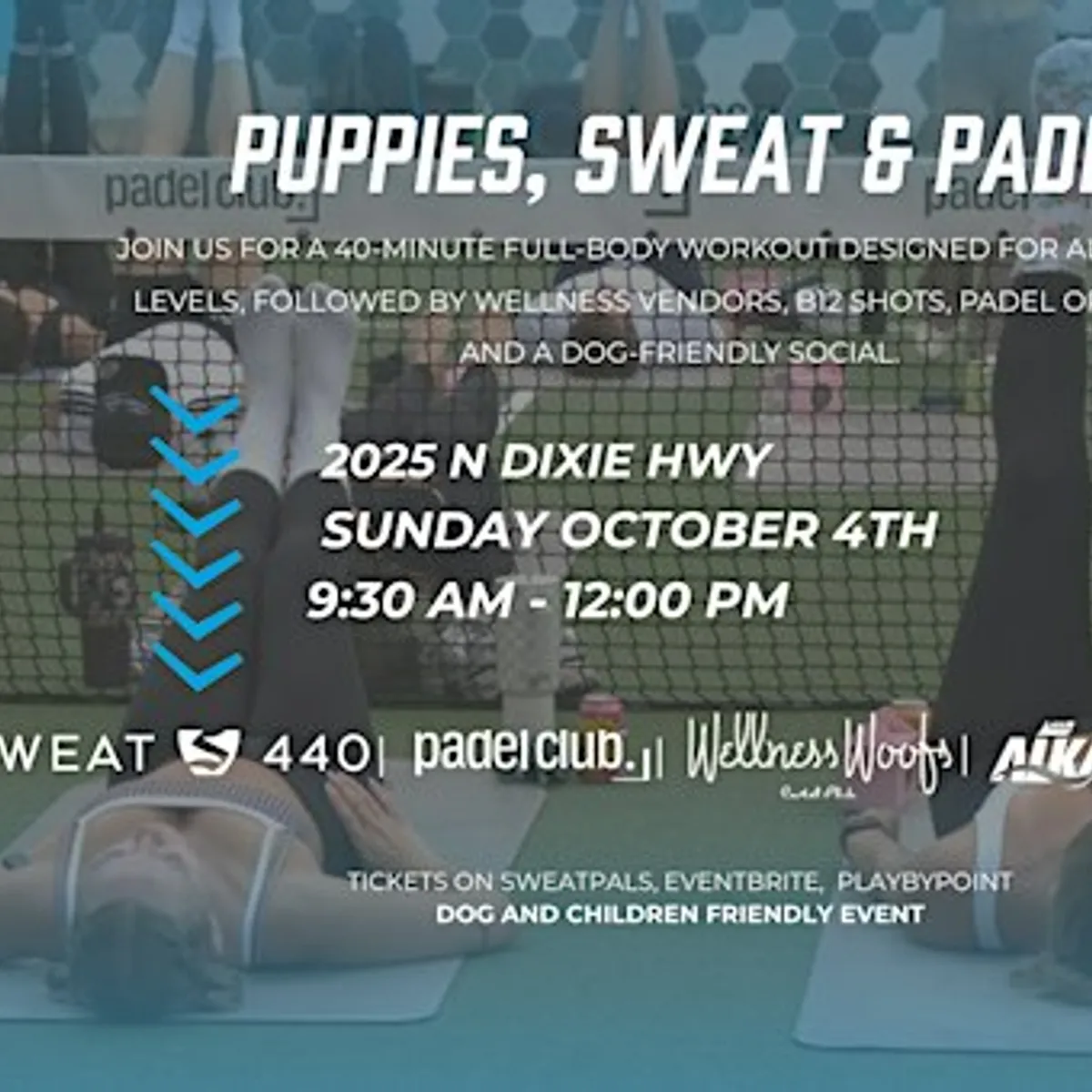 Puppies, Sweat, & Padel @ Padel Club Palm Beach: Sweat440 x Wellness Woofs