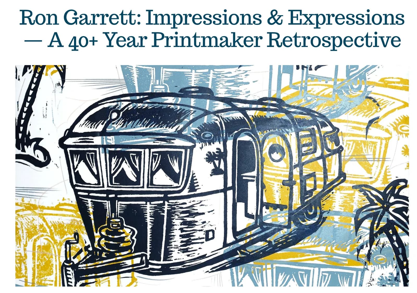 Ron Garrett: Impressions & Expressions Exhibition Opening