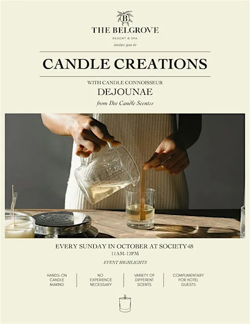 Candle Making Class @ the Belgrove Resort and Spa