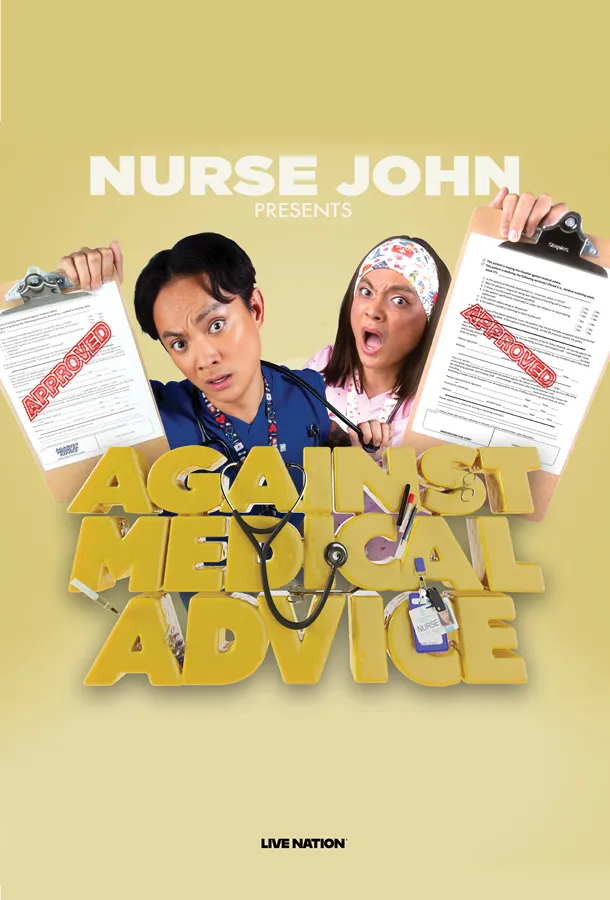 NURSE JOHN: AGAINST MEDICAL ADVICE TOUR