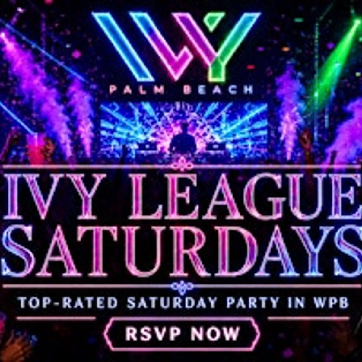 IVY LEAGUE SATURDAYS @ IVY PALM BEACH