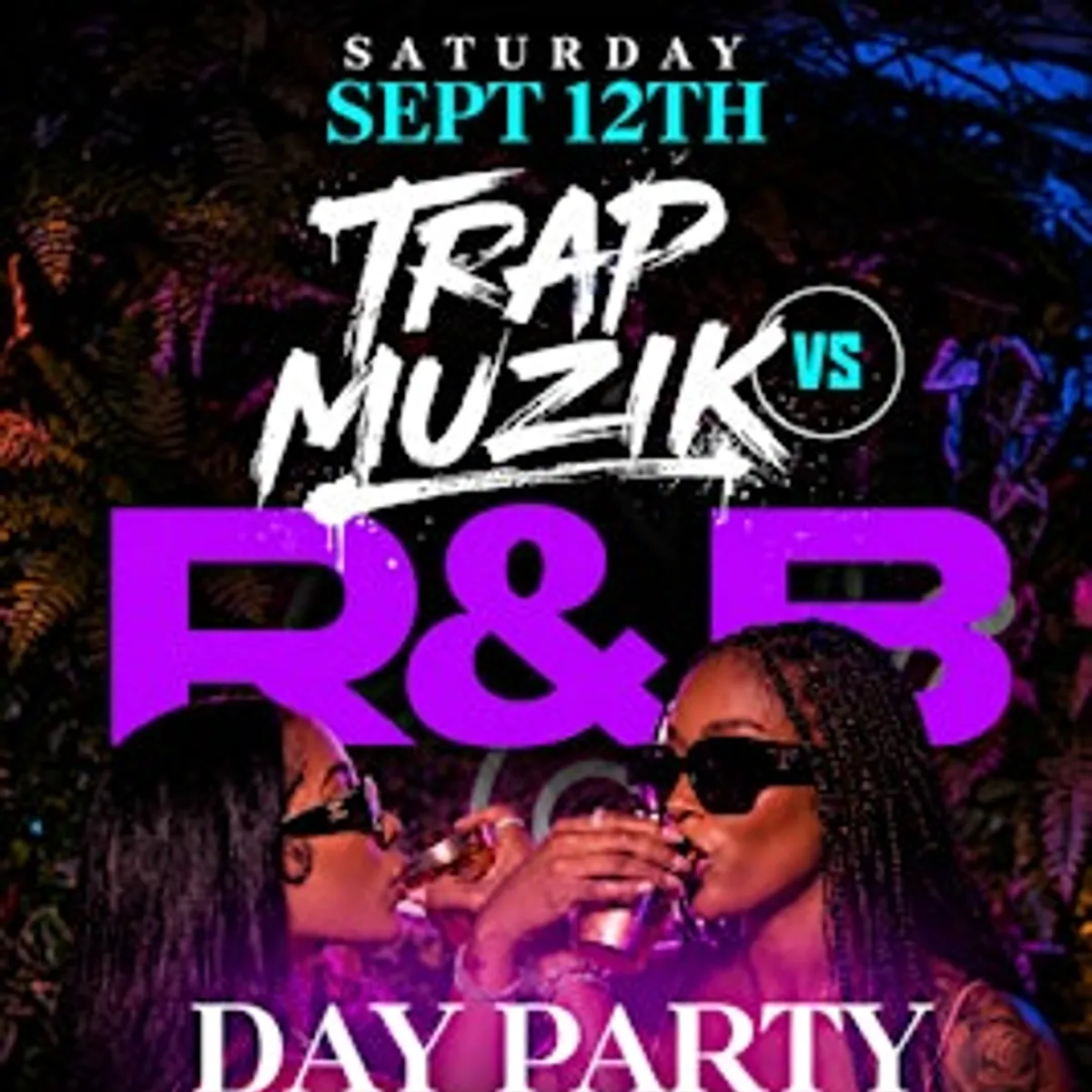 TRAP MUZIK VS R&B “DAY PARTY”