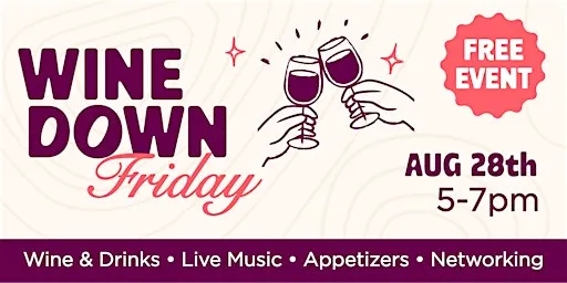 Wine Down Friday: Free Business Networking