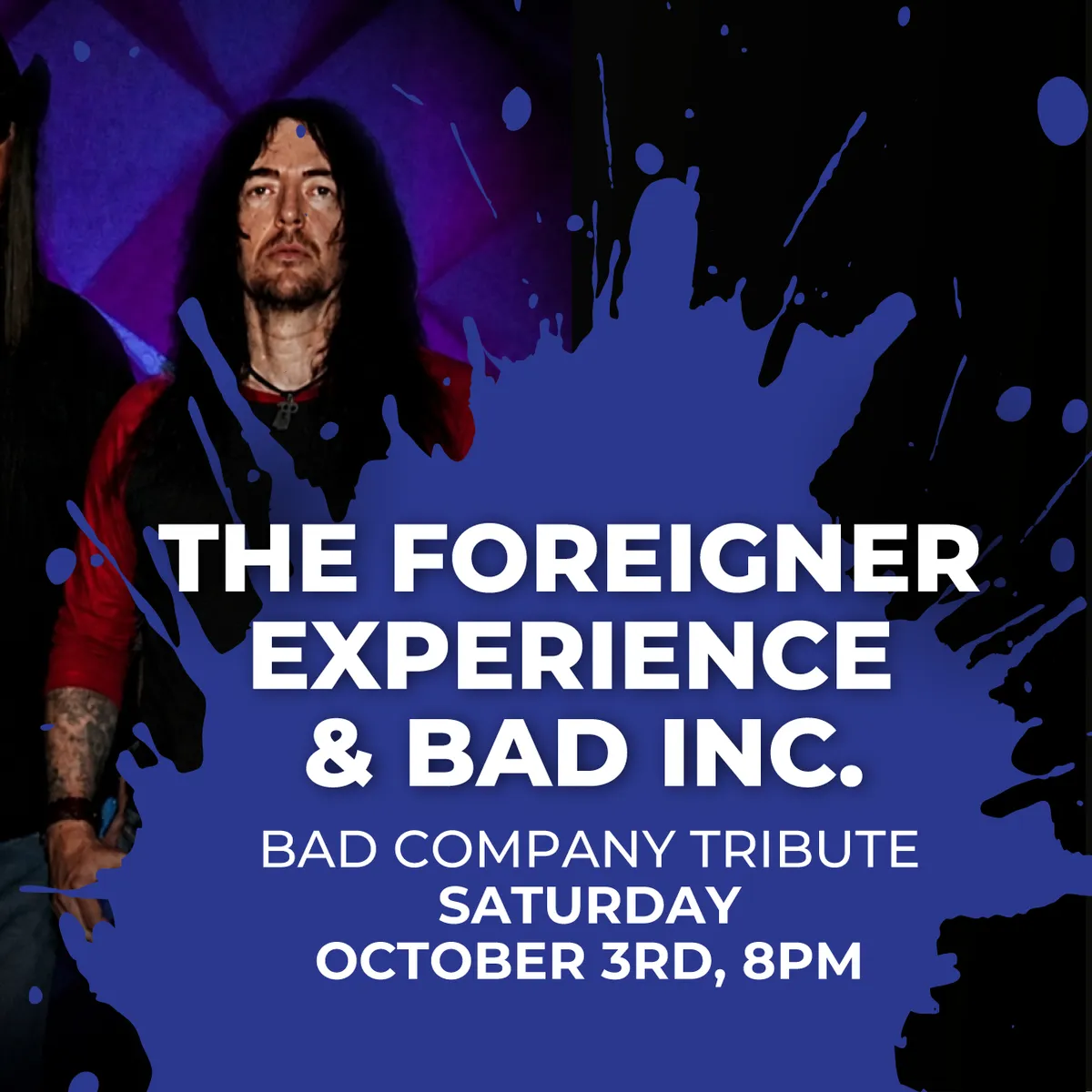 The Foreigner Experience & Bad Inc.