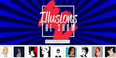 Illusions The Drag Queen Show West Palm Beach - Drag Queen Show Palm Beach