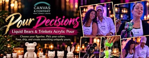 Pour Decisions @ Canvas & Company | Fluid Pour Experience | BYOB | WPB