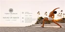 Flow and Shop with Tory Burch x The House of Haven Yoga