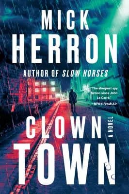 Book Talks - An Hour to Kill: Clown Town by Mick Herron