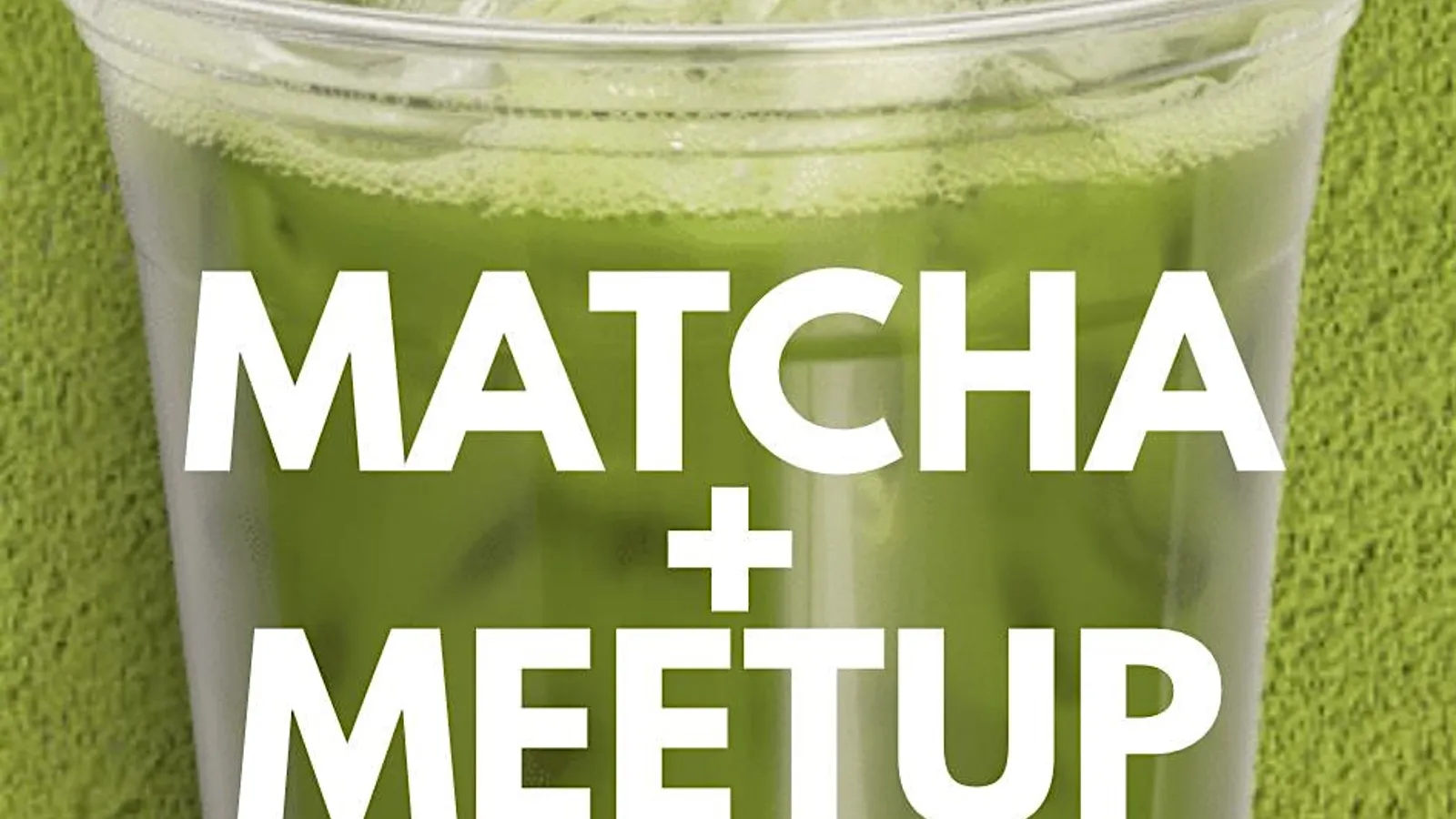 Matcha + Meetup: West Palm Beach