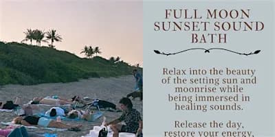 Full Moon Sunset Sound Bath