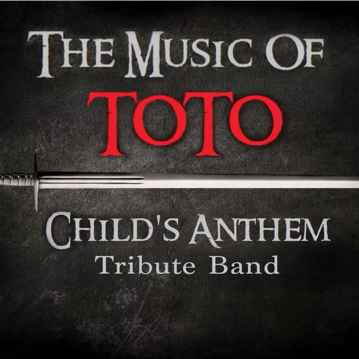 The Music of TOTO: Child’s Anthem Tribute Band