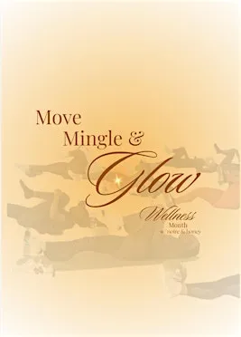 Move, Mingle, & Glow
