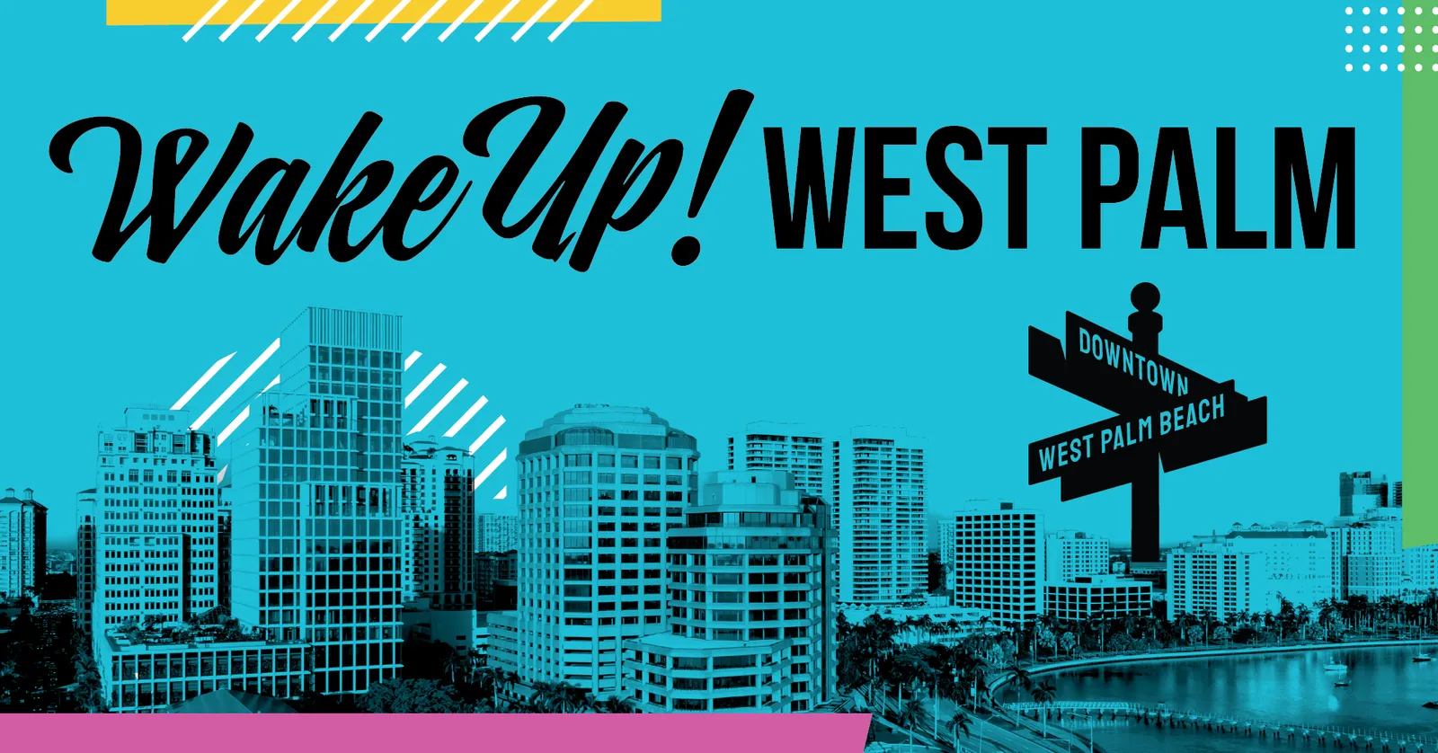 Wake Up West Palm