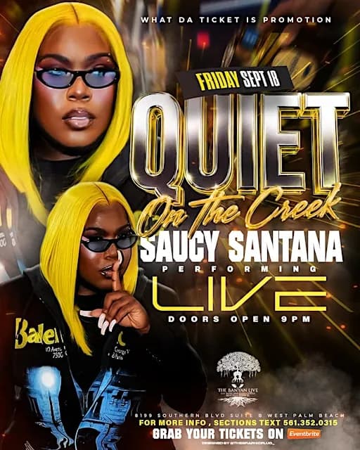 “Quiet on the Creek” Saucy Santana Performing Live