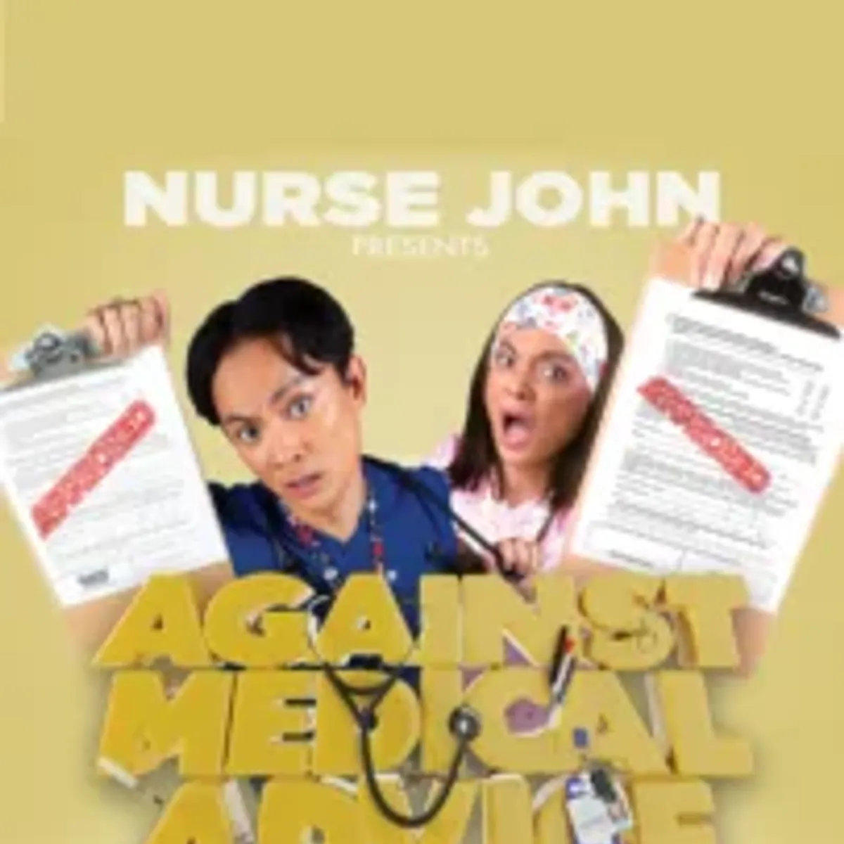 NURSE JOHN: AGAINST MEDICAL ADVICE TOUR