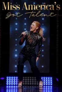 MISS AMERICA’S GOT TALENT MISS/TEEN LIVE TALENT PRELIMINARY COMPETITION