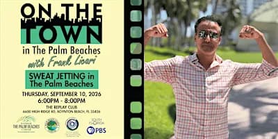 On the Town in The Palm Beaches 'Sweat Jetting' Screening Event