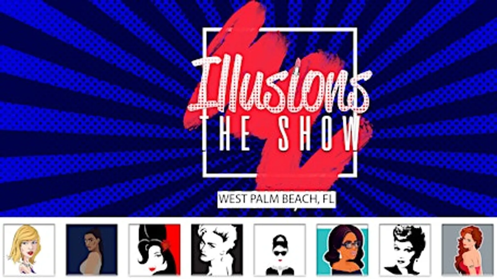 Illusions The Drag Queen Show West Palm Beach - Drag Queen Show Palm Beach