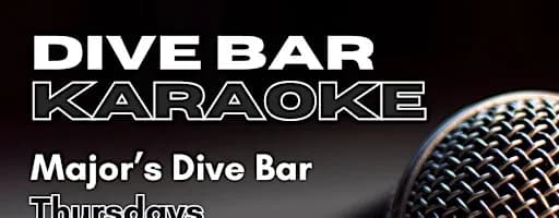 Dive Bar Karaoke Thursdays - Major's