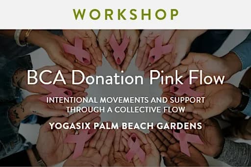 YogaSix PBG: Flow for a Cause Benefiting Susan G. Komen