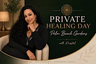 Private Healing Day: Energy Healing & Spiritual Wellness | PBG, FL
