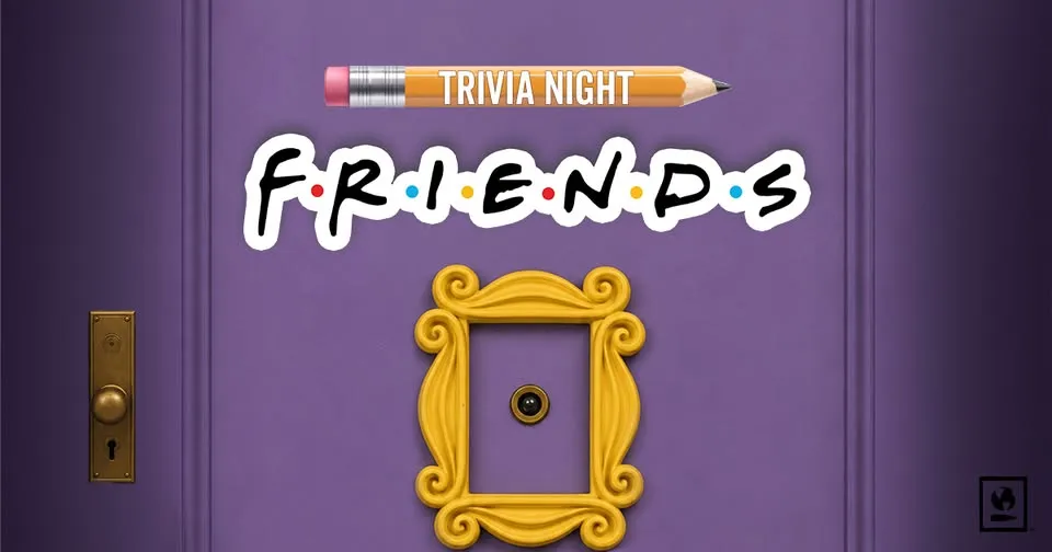 Friends Trivia