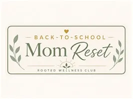 Back To School Mom Reset