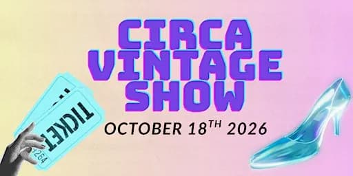 Circa Vintage Show