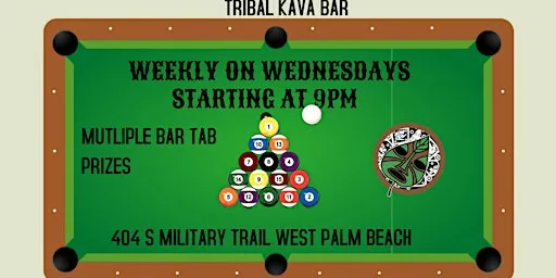 WEEKLY POOL TOURNAMENT AT TRIBAL KAVA BAR WEST PALM BEACH