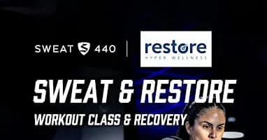 SWEAT & RESTORE