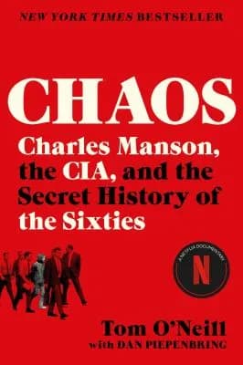 Book Talks - Non-Fiction/Biographies: Chaos: Charles Manson, the CIA, and the Secret History of the Sixties by Tom O'Neill