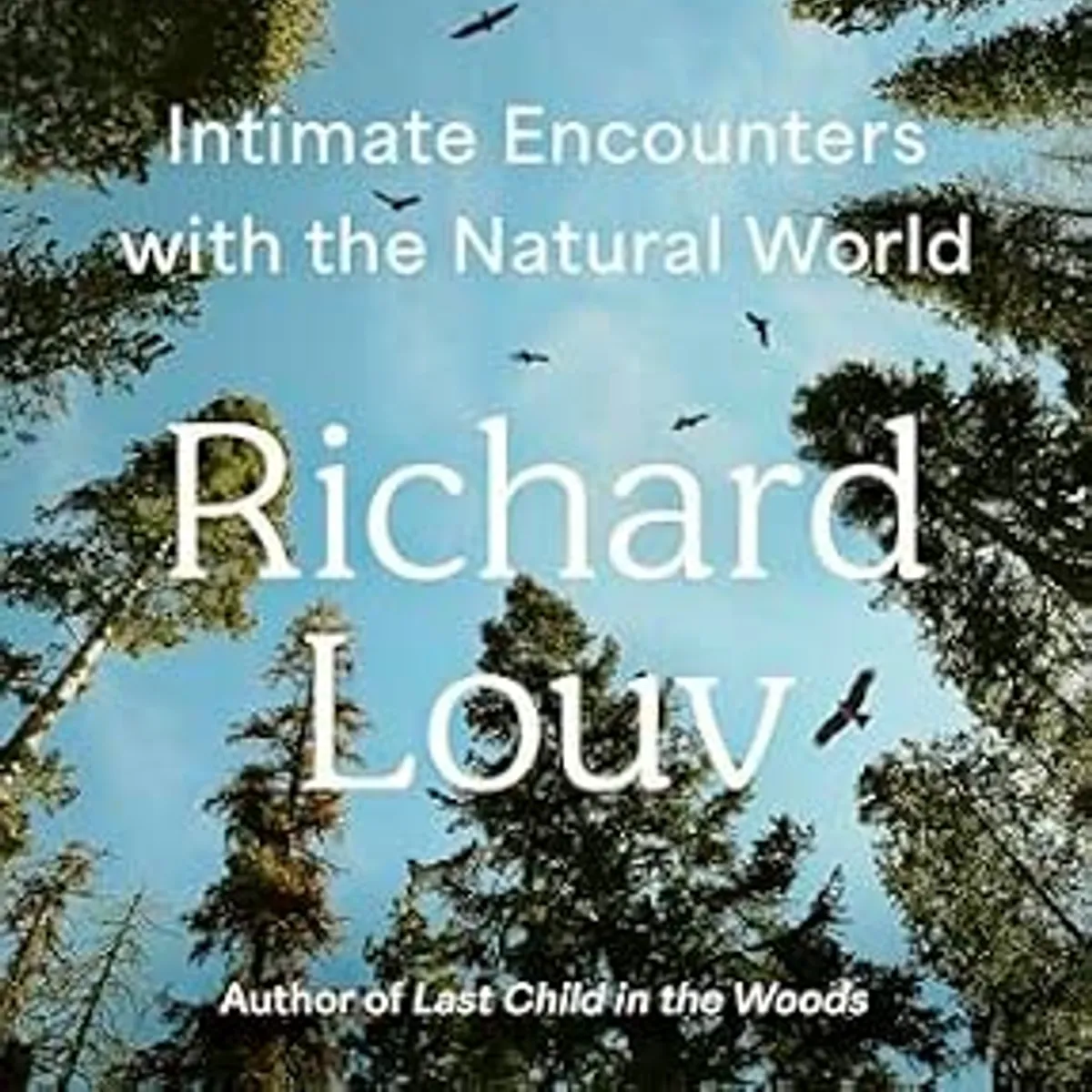 The Nature Renaissance with Richard Louv Book Signing