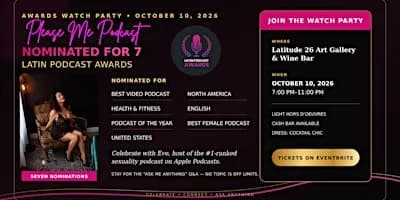 Latin Podcast Awards Watch Party with Eve