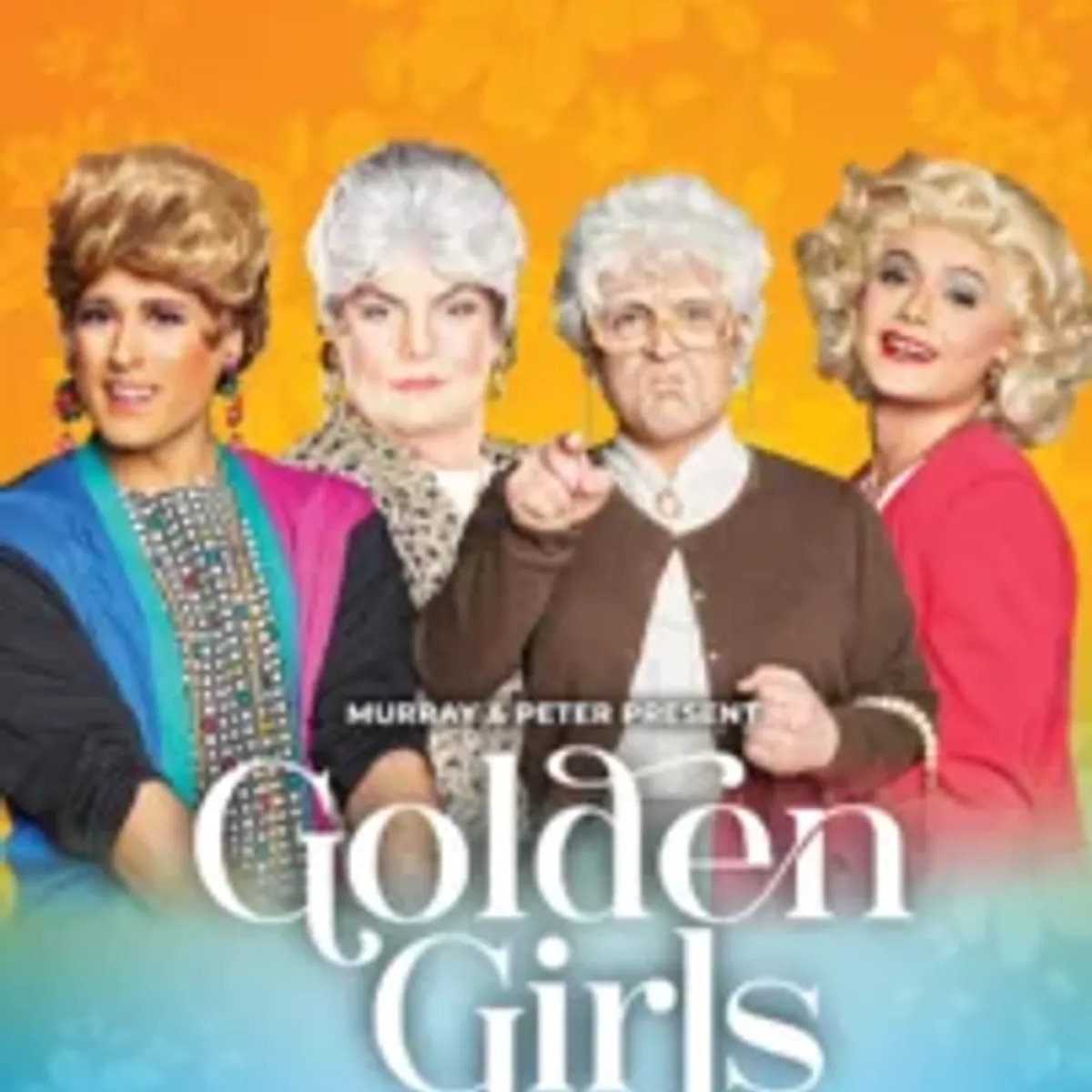 GOLDEN GIRLS: THE LAUGHS CONTINUE