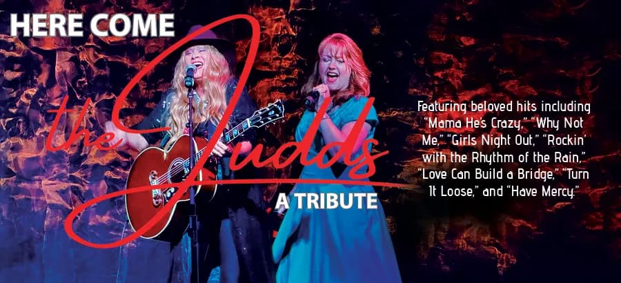 Here Come The Judds - Direct from Nashville!