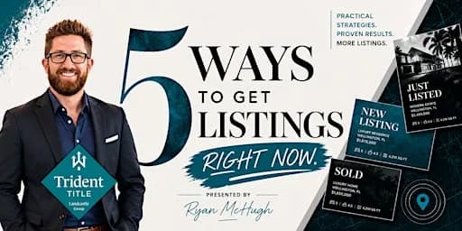 5 Ways To Get Listings RIGHT NOW