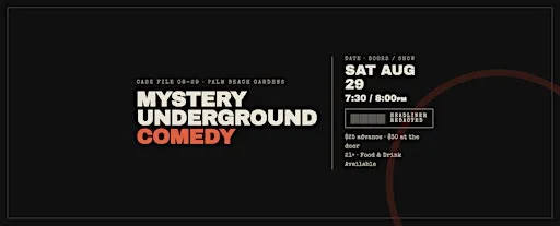 Mystery Underground Comedy Event - Palm Beach Gardens
