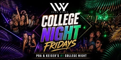 PBA & KEISER COLLEGE NIGHT FRIDAYS @ IVY PALM BEACH