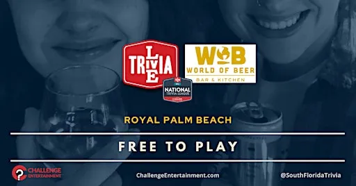Weekly Live Trivia Nights at World of Beer - Royal Palm Beach