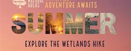 Adventure Awaits - Explore the Wetlands Hike @ Loxahatchee Slough