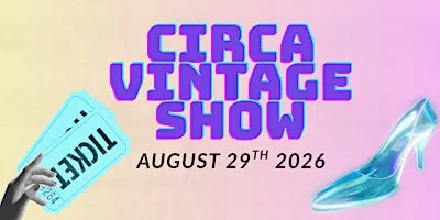 Circa Vintage Show