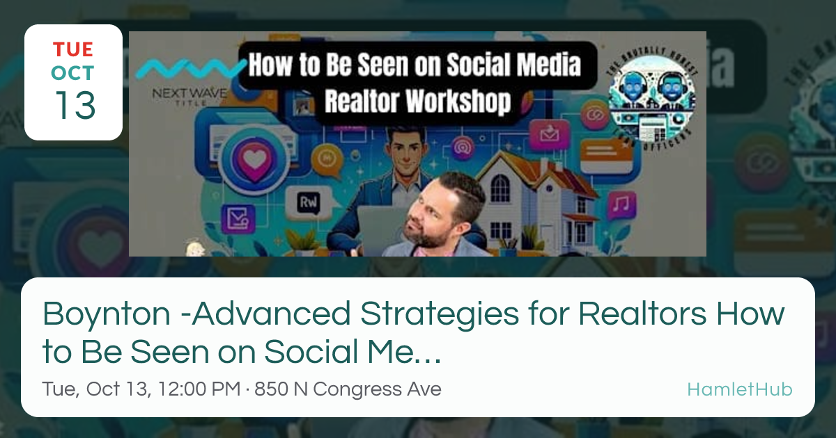 Boynton -Advanced Strategies for Realtors How to Be Seen on Social ...