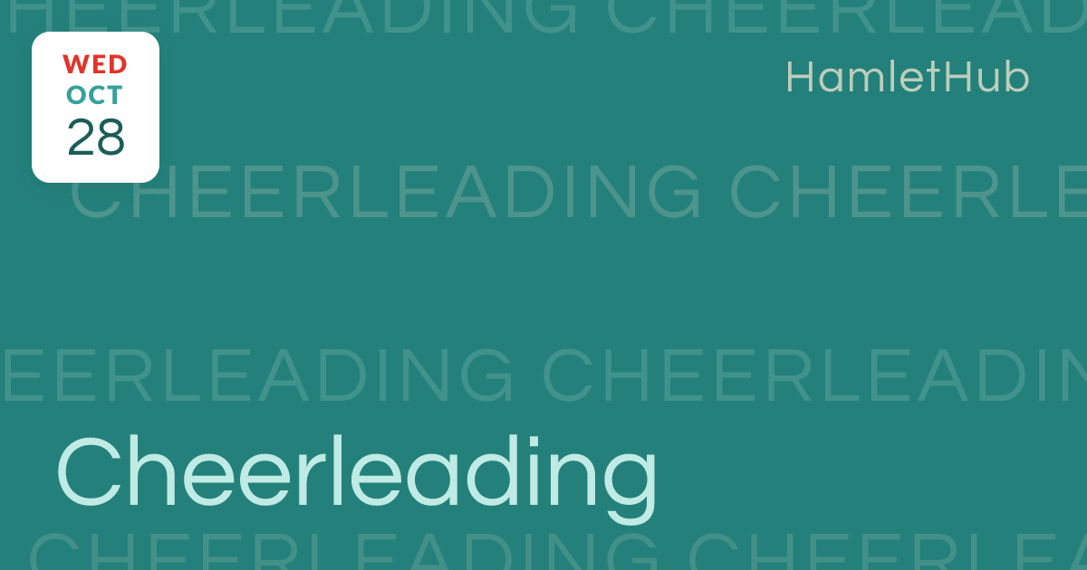 Cheerleading · Oct 28 · HamletHub