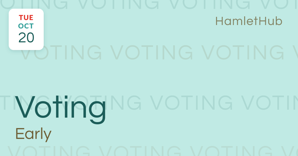 Early Voting · Oct 20 · HamletHub