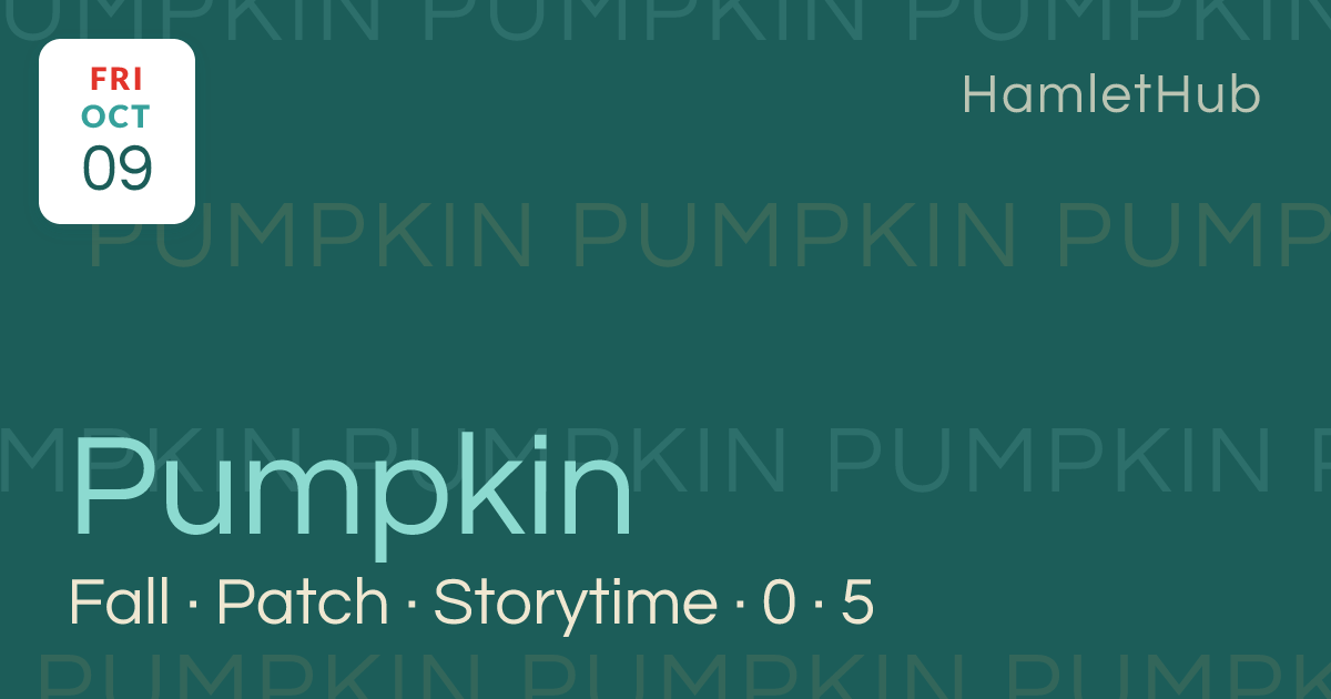 Fall Pumpkin Patch Storytime 0 - 5 Years · Oct 9 · Hobe Sound, FL ...